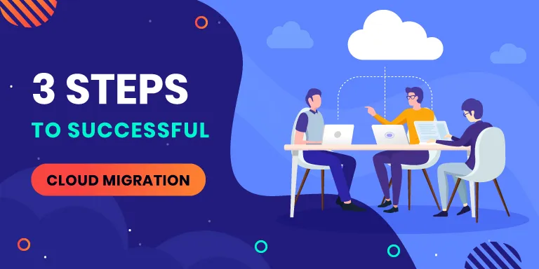 Unlocking the True Potential of Cloud – Implement Cloud Migration